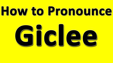 giclee pronunciation english